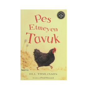 Pes Etmeyen Tavuk - Jill Tomlinson