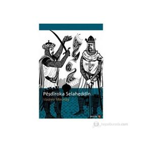 Peşdiroka Selaheddin - Vilademir Minorsky