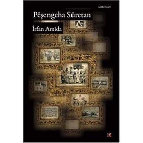 PEŞENGEHA SURETAN - İRFAN AMIDA