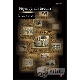PEŞENGEHA SURETAN - İRFAN AMIDA