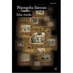 PEŞENGEHA SURETAN - İRFAN AMIDA