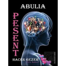 Pesent-Abulia Hacer Gezer