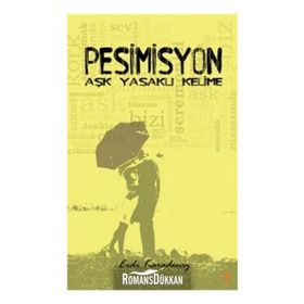 PESIMISYON AŞK YASAKLI KELIME - ERDI KARADENIZ