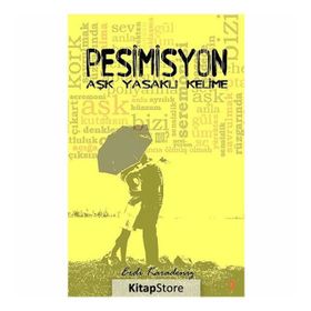 PESIMISYON AŞK YASAKLI KELIME - ERDI KARADENIZ