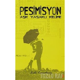 PESIMISYON AŞK YASAKLI KELIME - ERDI KARADENIZ