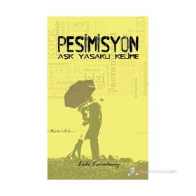 PESIMISYON AŞK YASAKLI KELIME - ERDI KARADENIZ