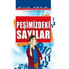 PEŞİMİZDEKİ SAYILAR - HAKAN ÖZTUNÇ