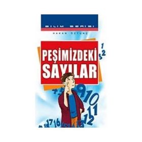 PEŞİMİZDEKİ SAYILAR - HAKAN ÖZTUNÇ
