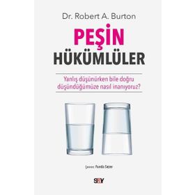 Peşin Hükümlüler - Robert A. Burton