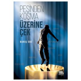 Peşinden Koşma Üzerine Çek - Barış Ege