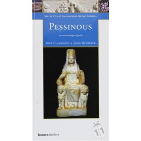 PESSINOUS, SACRED CITY OF THE ANATOLIAN MOTHER - GENEL