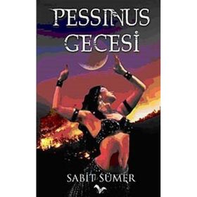 PESSINUS GECESI - SABIT SÜMER