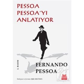 PESSOA PESSOAYI ANLATIYOR - FERNANDO PESSOA