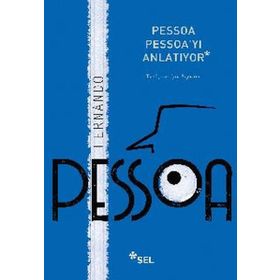 PESSOA PESSOAYI ANLATIYOR - FERNANDO PESSOA