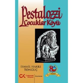 Pestalozzi Çocuklar Köyü - İsmail Hakkı Tonguç