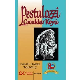 Pestalozzi Çocuklar Köyü - İsmail Hakkı Tonguç
