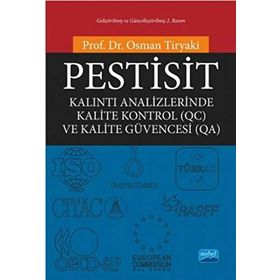 PESTISIT KALINTI ANALIZLERINDE KALITE KONTROL (QC) VE KALITE GÜVENCESI (QA) - OSMAN TIRYAKI