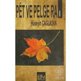Pet ve Pelge Ra - Hüseyin Çağlayan