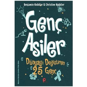 Peta Kitap Genç Asiler - Dünyayı Değiştiren 25 Genç