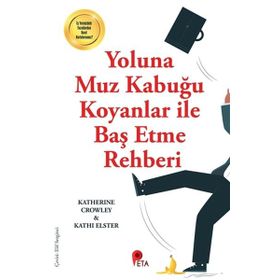 Peta Kitap Yoluna Muz Kabuğu Koyanlar İle Baş Etme Rehberi