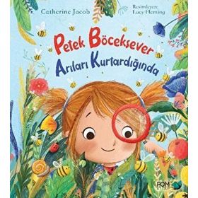 Petek Böceksever Arıları Kurtardığında - Catherine Jacob
