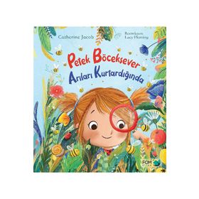 Petek Böceksever Arıları Kurtardığında - Catherine Jacob