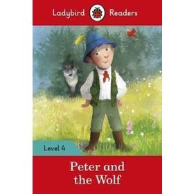 Peter and the Wolf Level 4 - Ladybird Readers