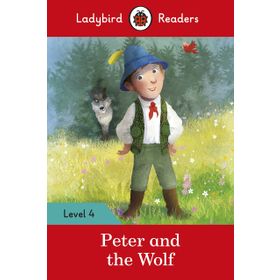 Peter and the Wolf Level 4 - Ladybird Readers