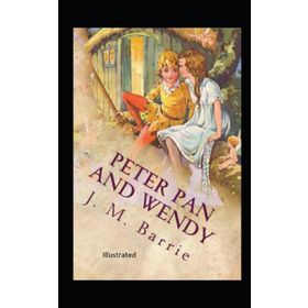 Peter Pan and Wendy - James Matthew Barrie
