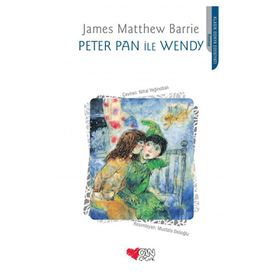 PETER PAN İLE WENDY - JAMES MATTHEW BARRIE