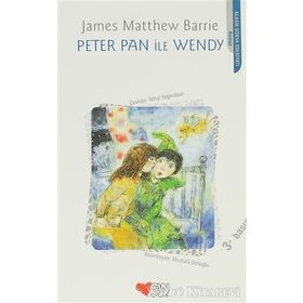 PETER PAN İLE WENDY - JAMES MATTHEW BARRIE