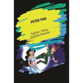 Peter Pan İngilizce Türkçe Karşılıklı Hikayeler - Metin Gökçe