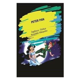 Peter Pan İngilizce Türkçe Karşılıklı Hikayeler - Metin Gökçe