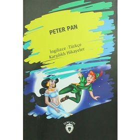 Peter Pan İngilizce Türkçe Karşılıklı Hikayeler - Metin Gökçe