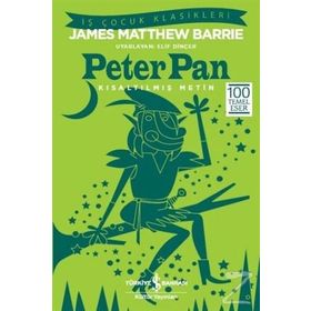 Peter Pan - Kısaltılmış Metin - James Matthew Barrie