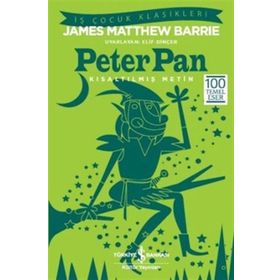 Peter Pan - Kısaltılmış Metin - James Matthew Barrie