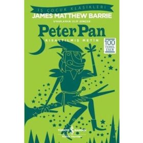Peter Pan - Kısaltılmış Metin - James Matthew Barrie