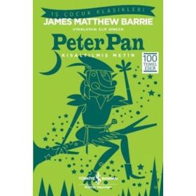 Peter Pan - Kısaltılmış Metin - James Matthew Barrie