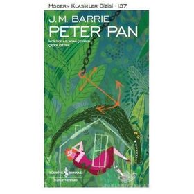 Peter Pan - Modern Klasikler Dizisi 137 - James Matthew Barrie