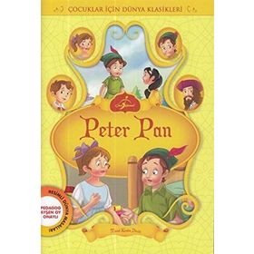 Peter Pan - Resimli Çocuk Klasikleri - James Matthew Barrie