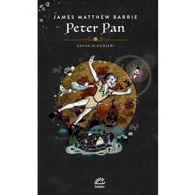 Peter Pan - Resimli Çocuk Klasikleri - James Matthew Barrie