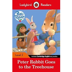 Peter Rabbit: Goes to the Treehouse – Ladybird Readers Level 2