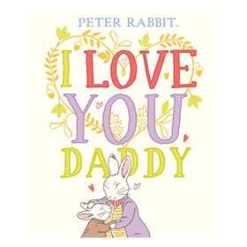Peter Rabbit I Love You Daddy-Puffin Books