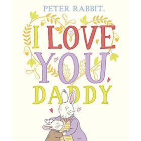 Peter Rabbit I Love You Daddy-Puffin Books