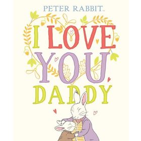 Peter Rabbit I Love You Daddy-Puffin Books