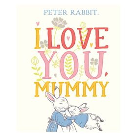Peter Rabbit I Love You Mummy-Puffin Books