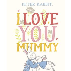 Peter Rabbit I Love You Mummy-Puffin Books