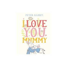 Peter Rabbit I Love You Mummy-Puffin Books