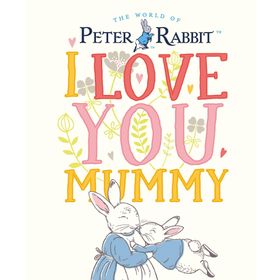 Peter Rabbit I Love You Mummy-Puffin Books