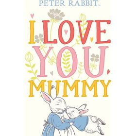 Peter Rabbit I Love You Mummy-Puffin Books